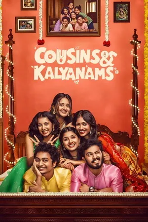 Cousins and Kalyanams 2026 Season 1 Hindi Audio WEB-DL | Full Movie [EP 45 TO 48 ADDED]