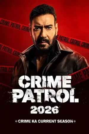 Crime Patrol 2026: Crime Ka Current Season 2026 Season 1 Hindi Sony-Liv Audio WEB-DL | Full Movie [EP - 16 ADDED]