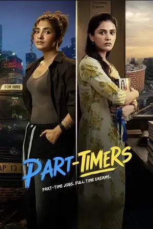 Part Timers 2026 Season 1 Hindi – Tamil JioHotstar Audio Web-DL | Full Movie [EP 01 TO 04 Added]
