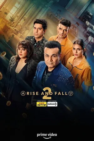 Rise and Fall 2026 Season 2 Hindi Audio WEB-DL | Full Movie [EP - 20 ADDED]