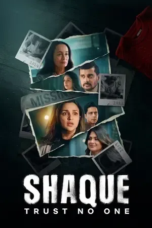 Shaque: Trust No One 2026 Season 1 Netflix Hindi Audio WEB-DL | Full Movie [ALL EPISODES]