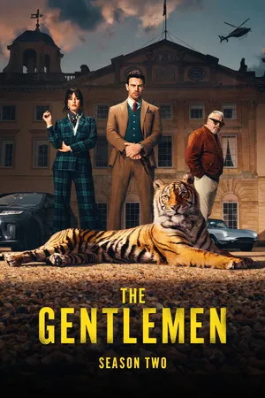The Gentlemen 2026 Season 2 Hindi - English Audio Web-DL | Full Movie [ALL EPISODES]