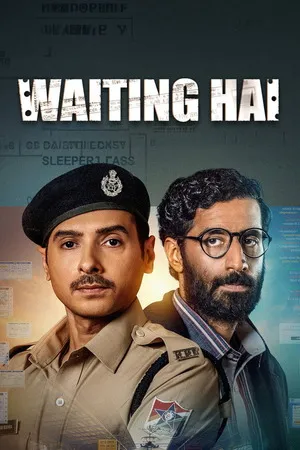 Waiting Hai 2026 Season 1 Hindi Dual Audio WEB-DL | Full Movie [ALL Episodes]