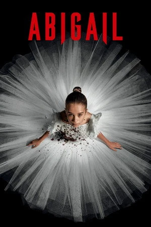 Abigail 2024 Hindi - English Dual Audio WEB-DL | Full Movie