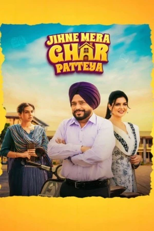 Jihne Mera Ghar Patteya 2026 Punjabi Audio WEB-DL | Full Movie