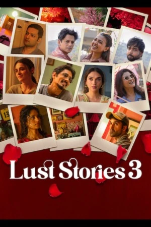 Lust Stories 3 2026 Hindi Audio WEB-DL | Full Movie