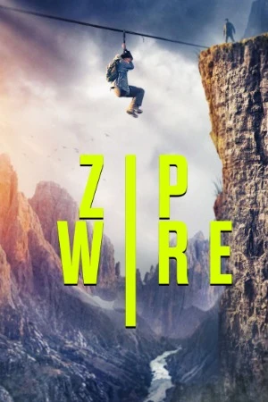 Zip Wire 2026 Hindi Dual Audio WEB-DL | Full Movie