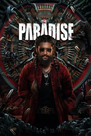 The Paradise 2026 Hindi - Telugu Dual Audio WEB-DL | Full Movie